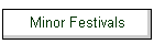 Minor Festivals